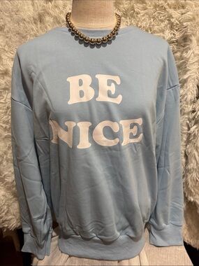 Be Nice Light Blue Women’s Sweatshirt